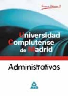 Libro, Audiolibro Administrativos De La Universidad Complutense De Madrid (Vol. Ii) : Temario Administrativos De La Universidad Complutense De Madrid (Vol. Ii) : Temario