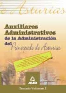 Auxiliares Administrativos De La Administracion Del Principado De Asturias. Temario (Vol. Ii)