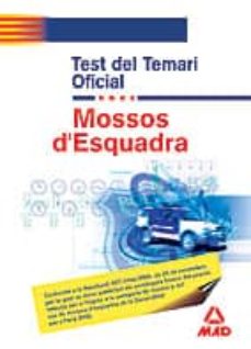 Mossos D Esquadra: Test Del Temario Oficial (Edición En Catalán)
