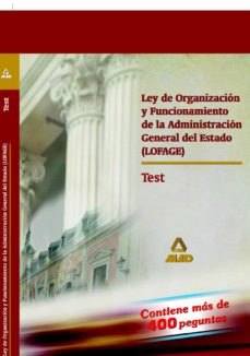 Ley De Organizacion Y Funcionamiento De La Administracion General Del Estado (Lofage): Test