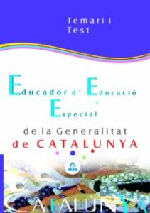 Educador Especial De La Generalitat De Cataluña: Temario Y Test (Edición En Catalán)