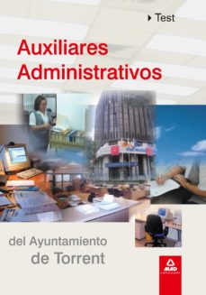 Libro, Audiolibro Auxiliares Administrativos Del Ayuntamiento De Torrent. Test Auxiliares Administrativos Del Ayuntamiento De Torrent. Test