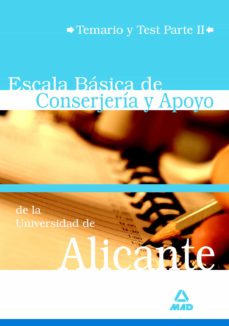 Escala Basica De Consejeria Y Apoyo De La Universidad De Alicante . Temario Test Parte Ii