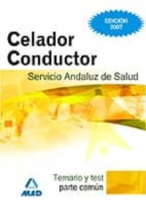 Celadores Conductores Del Servicio Andaluz De Salud. Sas. Temario Y Test