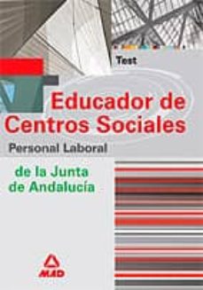 Educador De Centros Sociales De La Junta De Andalucia. Personal L Aboral. Test