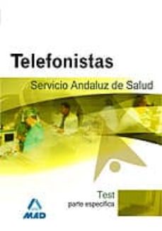 Telefonistas Del Servicio Andaluz De Salud. Test Parte Especifica