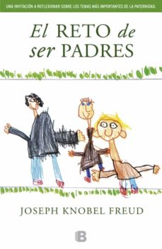 El Reto De Ser Padres