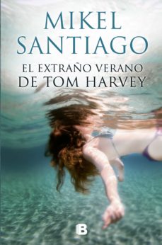 Libro, Audiolibro El Extraño Verano De Tom Harvey El Extraño Verano De Tom Harvey