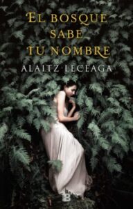 El Bosque Sabe Tu Nombre