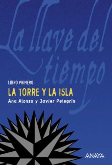 La Llave Del Tiempo I: La Torre Y La Isla