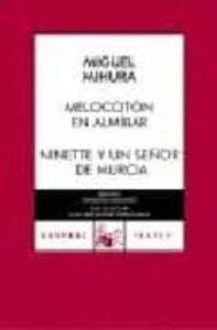 Melocoton En Almibar; Ninette Y Un Señor De Murcia