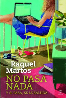 No Pasa Nada Y Si Pasa Se Le Saluda
