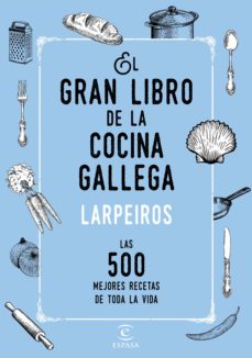 Libro, Audiolibro El Gran Libro De La Cocina Gallega El Gran Libro De La Cocina Gallega