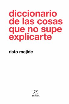 (Pe) Diccionario De Las Cosas Que No Supe Explicarte