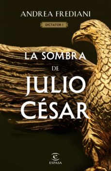 Libro, Audiolibro La Sombra De Julio César (Serie Dictator 1) La Sombra De Julio César (Serie Dictator 1)