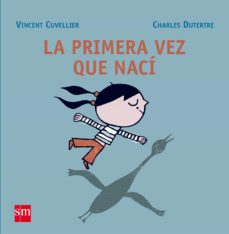 La Primera Vez Que Naci