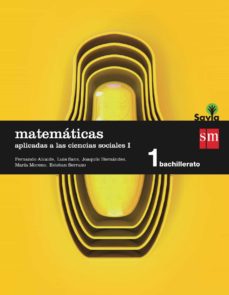 Matemáticas Ii 1º Bachillerato (Aplicadas A Las Ccss) Savia Ed 20 15