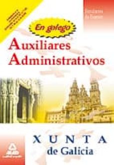 Auxiliares Administrativos De La Xunta De Galicia. Simulacros De Examen (En Gallego) (Edición En Gallego)