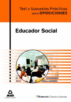 Educador Social. Test Y Supuestos Practicos