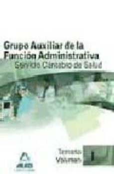 Libro, Audiolibro Grupo Auxiliar De La Funcion Administrativa Del Servicio Cantabro De Salud. Temario. Volumen I Grupo Auxiliar De La Funcion Administrativa Del Servicio Cantabro De Salud. Temario. Volumen I
