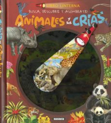 Animales Y Sus Crias (Libro Linterna)