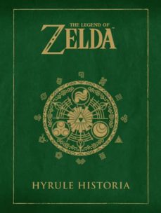 Libro, Audiolibro The Legend Of Zelda: Hyrule Historia The Legend Of Zelda: Hyrule Historia