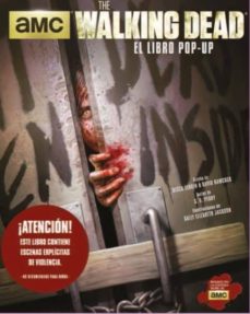 Libro, Audiolibro The Walking Dead: El Libro Pop-Up The Walking Dead: El Libro Pop-Up