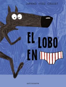 Libro, Audiolibro El Lobo En Calzoncillos 1 El Lobo En Calzoncillos 1