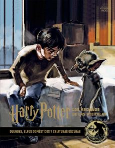 Harry Potter: Los Archivos De Las Peliculas 9: Duendes, Elfos Domesticos Y Criaturas Oscuras