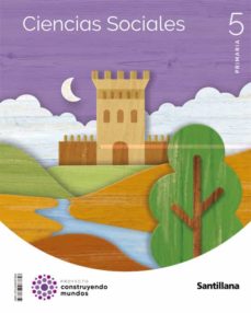 Libro, Audiolibro Ciencias Sociales 5º Educacion Primaria Construyendo Mundos Ed 2022 Ciencias Sociales 5º Educacion Primaria Construyendo Mundos Ed 2022