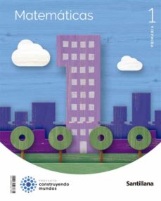 Libro, Audiolibro Matematicas 1º Educacion Primaria Construyendo Mundos Ed 2022 Matematicas 1º Educacion Primaria Construyendo Mundos Ed 2022