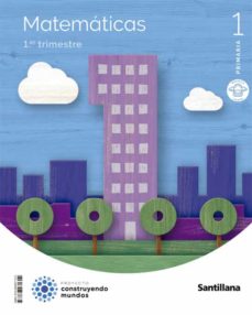 Libro, Audiolibro Matematicas 1º Educacion Primaria Mochila Ligera Construyendo Mundos Ed 2022 Matematicas 1º Educacion Primaria Mochila Ligera Construyendo Mundos Ed 2022