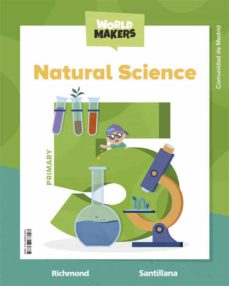 Natural Science 5º Primary Student´s Book World Makers Madrid (Edición En Inglés)