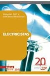 Electricistas. Temario, Test Y Supuestos Practicos
