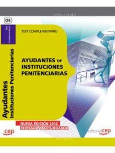 Ayudantes De Instituciones Penitenciarias: Test Complementario