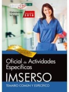 Oficial De Actividades Específicas. Imserso. Temario Común Y Específico