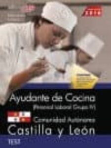 Ayudante De Cocina (Personal Laboral Grupo Iv). Comunidad Autonomica Castilla Y Leon. Test