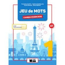 Jeu De Mots 1º Eso Cahier D Exercices (Edición En Francés)