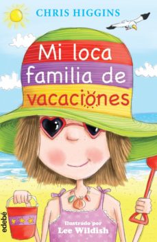 Loca Familia 2. Mi Loca Familia De Vacaciones