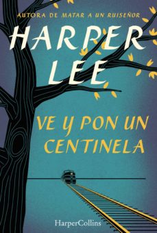 Libro, Audiolibro Ve Y Pon Un Centinela Ve Y Pon Un Centinela