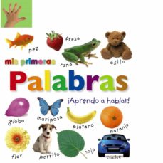 Mis Primeras Palabras: ¡Aprendo A Hablar!