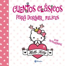 Libro, Audiolibro Cuentos Clasicos Para Dormir Felices (Hello Kitty) Cuentos Clasicos Para Dormir Felices (Hello Kitty)