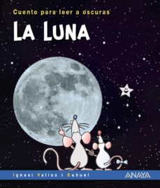 La Luna: Cuento Para Leer A Oscuras