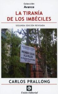 La Tirania De Los Imbeciles