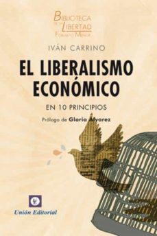 El Liberalismo Económico En 10 Principios
