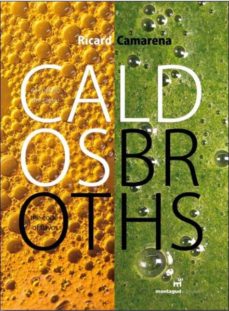 Caldos = Broths (Ed. Bilingüe Español - Ingles)