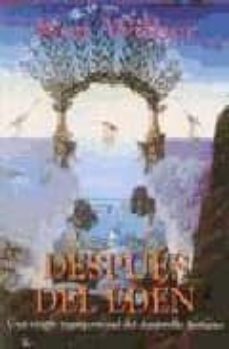 Libro, Audiolibro Despues Del Eden: Una Vision Transpersonal Del Desarrollo Humano Despues Del Eden: Una Vision Transpersonal Del Desarrollo Humano