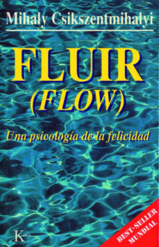 Libro, Audiolibro Fluir (Flow): Una Psicologia De La Felicidad Fluir (Flow): Una Psicologia De La Felicidad