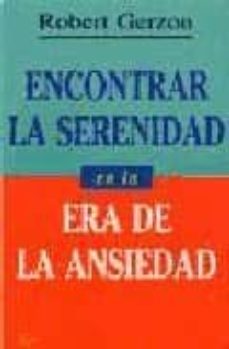 Encontrar La Serenidad En La Era De La Ansiedad