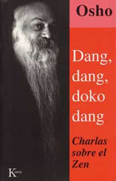 Dang, Dang, Doko, Dang: Charlas Sobre El Zen